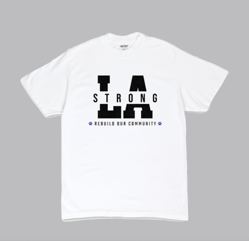 "LA STRONG - Rebuild Our Community"  | CHARITY T-Shirt